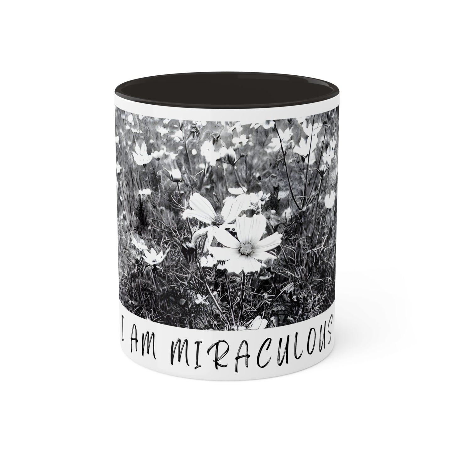 "I Am Miraculous" Coffee Cup